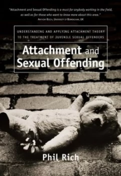 Image of Attachment and Sexual Offending by Phil Rich Paperback