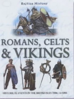 Image of Romans Celts and Vikings by Philip Steele Paperback