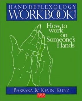Image of Hand Reflexology Workbook by Barbara Kunz and Kevin Kunz Paperback