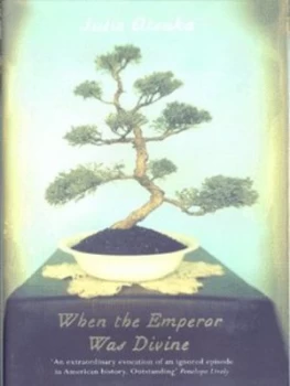 Image of When the Emperor Was Divine by Julie Otsuka Hardback
