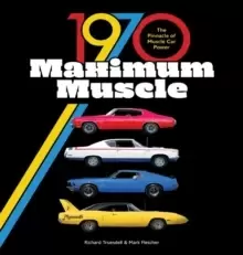 Image of 1970 Maximum Muscle : The Pinnacle of Muscle Car Power
