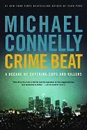 Image of crime beat a decade of covering cops and killers