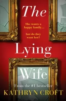 Image of The Lying Wife : An absolutely gripping psychological thriller