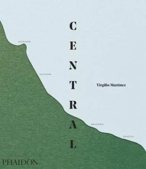 Image of Central by Virgilio Martinez Hardback