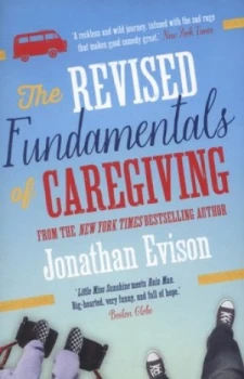 Image of The Revised Fundamentals of Caregiving by Jonathan Evison Paperback