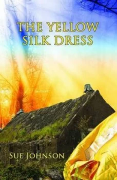 Image of The Yellow Silk Dress by Sue Johnson Paperback