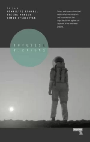 Image of Futures and fictions by Simon O'Sullivan