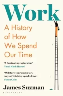 Image of Work : A History of How We Spend Our Time