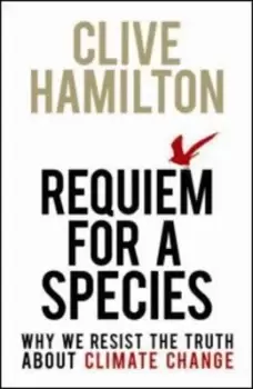 Image of Requiem for a species by Clive Hamilton
