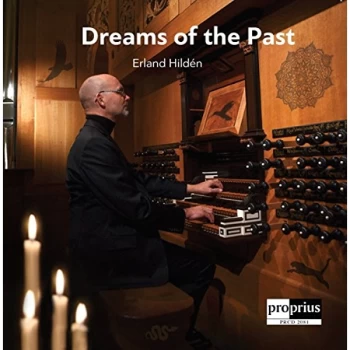 Image of Erland Hild&eacute;n - Erland Hild&eacute;n: Dreams of the Past CD