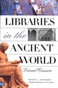 Image of Libraries in the Ancient World by Lionel Casson Book