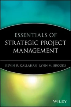 Image of Essentials of Strategic Project Management by Kevin R. Callahan Paperback