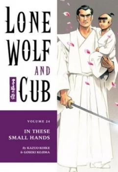 Image of In These Small Hands by Kazuo Koike Paperback