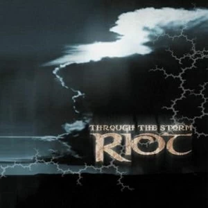 Image of Through the Storm by Riot CD Album