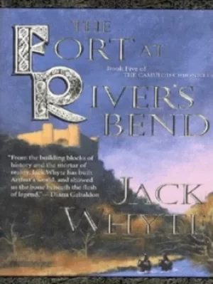 Image of The fort at rivers bend by Jack Whyte