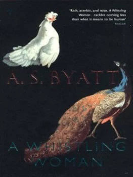 Image of A Whistling Woman by A S Byatt Book