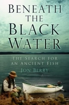 Image of Beneath the Black Water by Jon Berry Paperback