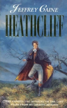 Image of Heathcliff. by Jeffrey Caine Paperback