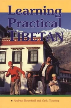 Image of Learning Practical Tibetan by Andrew Bloomfield Paperback