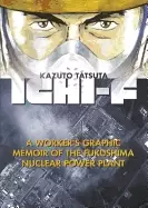 Image of ichi f a workers graphic memoir of the fukushima nuclear power plant