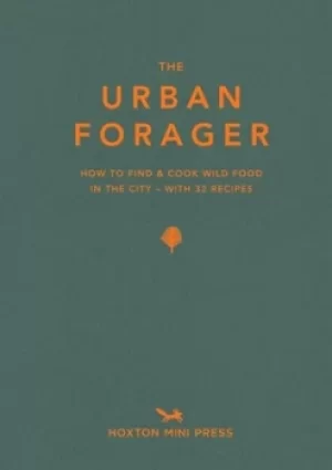 Image of The urban forager by Wross Lawrence