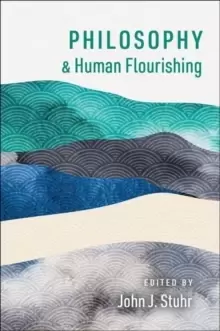 Image of Philosophy and Human Flourishing