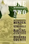 Image of one mississippi two mississippi methodists murder and the struggle for raci
