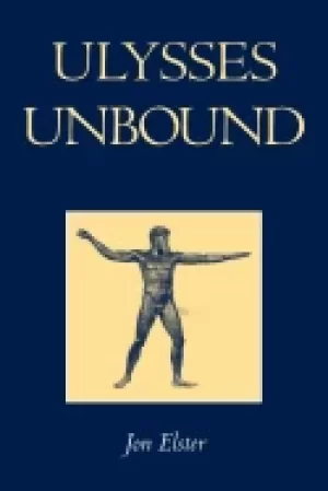 Image of ulysses unbound studies in rationality precommitment and constraints