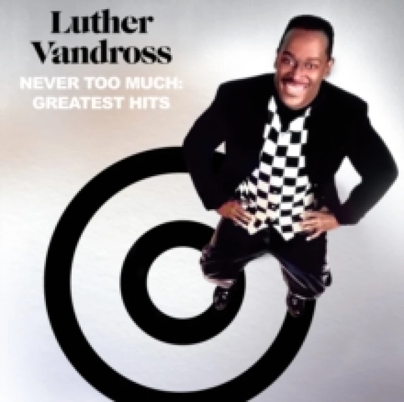 Image of Never Too Much: Greatest Hits CD / Album