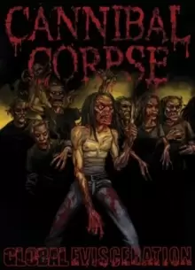 Image of Cannibal Corpse: Global Evisceration