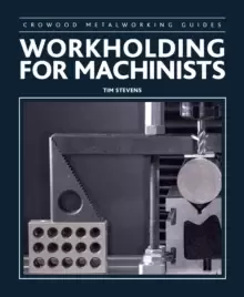 Image of Workholding for Machinists