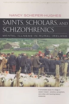 Image of Saints Scholars and Schizophrenics by Nancy Scheper-Hughes Paperback