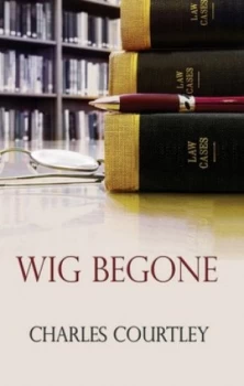 Image of Wig Begone by Charles Courtley Paperback