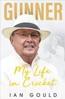 Image of Gunner : My Life in Cricket