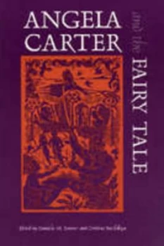 Image of Angela Carter and the Fairy Tale by Danielle M. Roemer Paperback