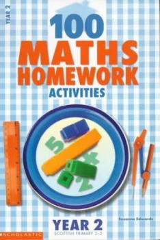 Image of 100 Maths Homework Activities. Year 2 by Suzanne Edwards Book