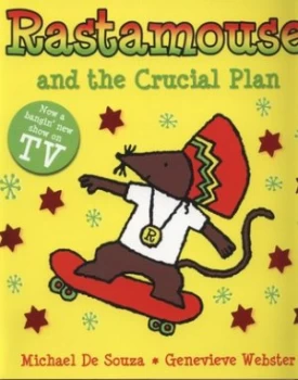 Image of Rastamouse and the Crucial Plan by Genevieve Webster Book