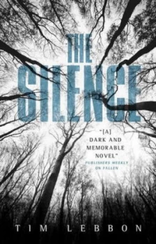 Image of The Silence by Tim Lebbon Paperback