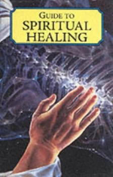 Image of Guide to Spiritual Healing by David Geddes Hardback