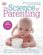 Image of science of parenting how todays brain research can help you raise happy emo