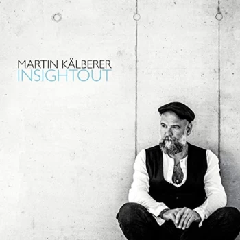 image of Martin K&auml;lberer - InSightOut CD