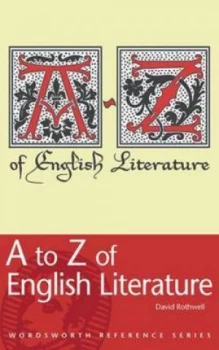 Image of A to Z of English Literature by David Rothwell Paperback