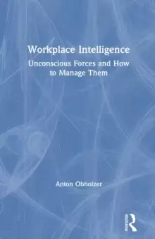 Image of Workplace Intelligence : Unconscious Forces and How to Manage Them