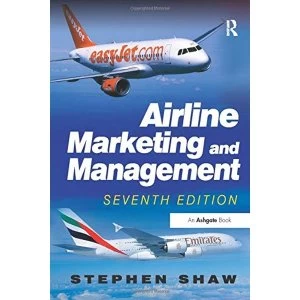 Image of Airline Marketing and Management by Stephen Shaw (Paperback, 2011)