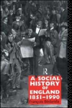 Image of A Social History of England 1851-1990 by Francois Bedarida Book