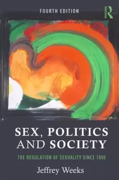 Image of Sex Politics and SocietyThe Regulation of Sexuality Since 1800