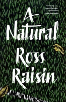 Image of A Natural by Ross Raisin Hardback
