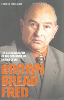 Image of Brown Bread Fred by Freddie Foreman Hardback