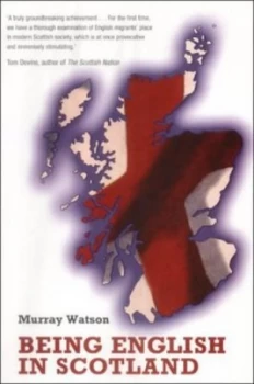 Image of Being English in Scotland by Murray Watson Book