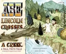 Image of abe lincoln crosses a creek a tall thin tale